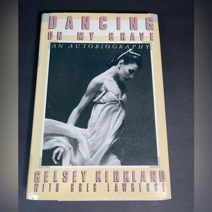 Dancing on My Grave by Gelsey Kirkland Ballet Book ☆ Rare Antiquarian Book